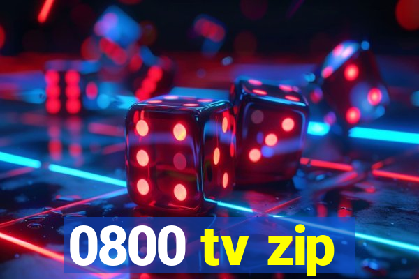 0800 tv zip